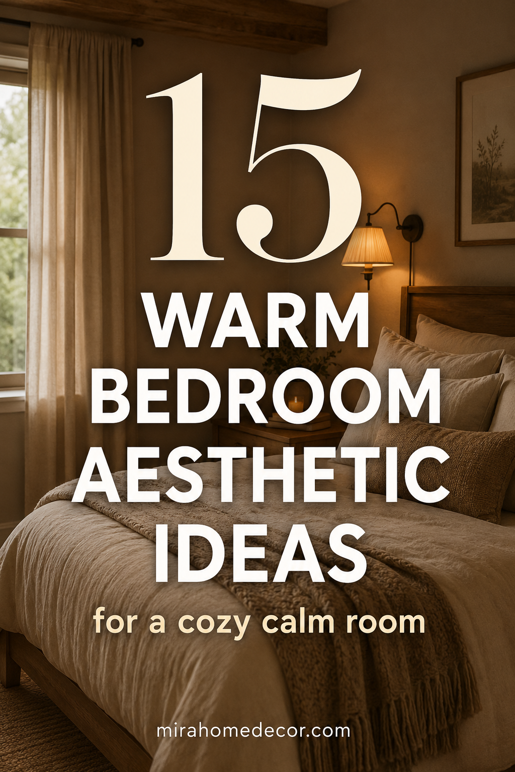 Pinterest pin with warm bedroom aesthetic ideas for a cozy room